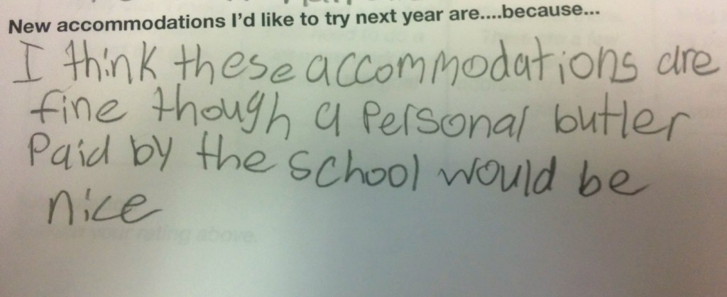 Personal butlers are not IEP accommodations. Sorry.